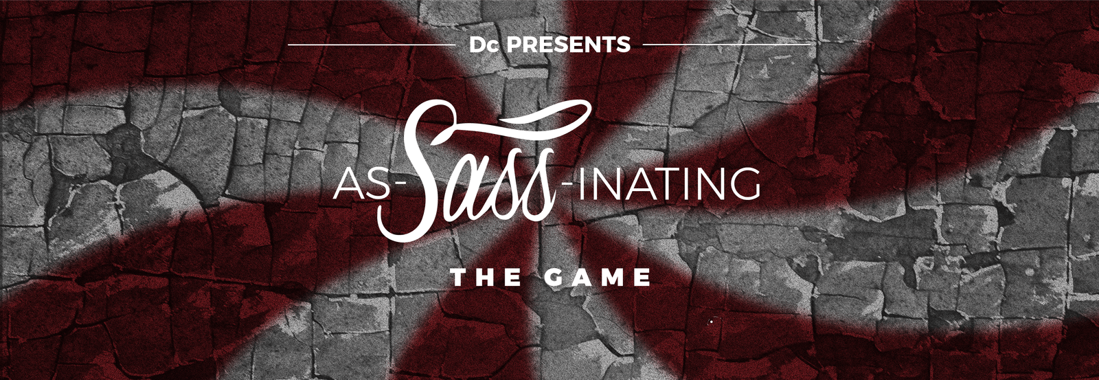 DC PRESENTS –  As-SASS-inating the Game